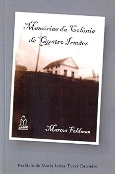 Paperback Memórias da Colônia de Quatro Irmãos [Portuguese_Brazilian] Book
