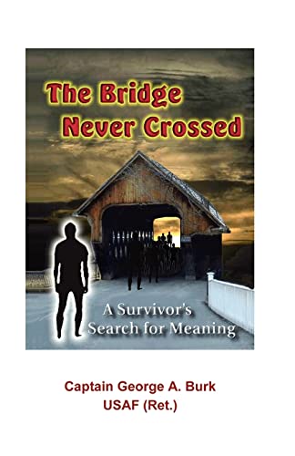 The Bridge Never Crossed