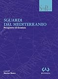 Sguardi Dal Mediterraneo. Prospettive Di Frontiera - 2