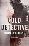 Cold Detective (Detective P. T. Marsh 1): Thriller | Düsterer, harter Thriller aus den Südstaaten Amerikas