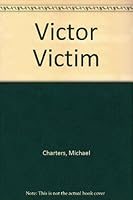 Victor Victim B0037V89FW Book Cover