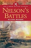 Nelson's Battles (Pen & Sword Military Classics)