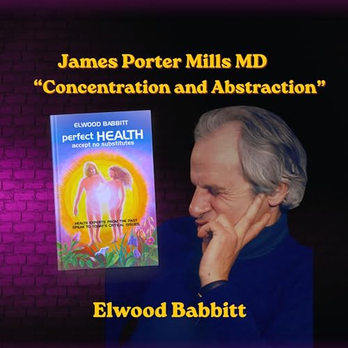 James Mills, M. D. &mdash; Speaking on concentration and abstraction.&rdquo;