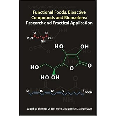 Functional Foods, Bioactive Compounds and Biomarkers: Research and Practical Application