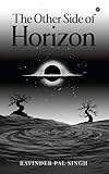 The Other Side of Horizon
