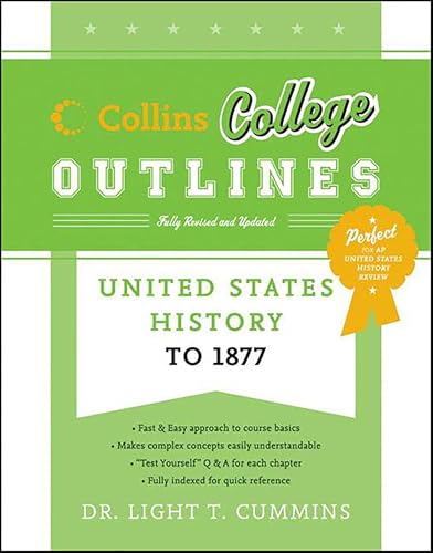 United States History to 1877 (Collins College Outlines)