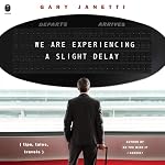 Cover of We Are Experiencing a Slight Delay