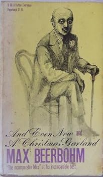 And even now, and A Christmas garland (A Dutton Everyman paperback)