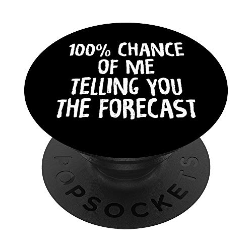 Funny Shirt Weather Forecast Tees Humor Hombres Mujeres Niños Regalos PopSockets PopGrip Intercambiable