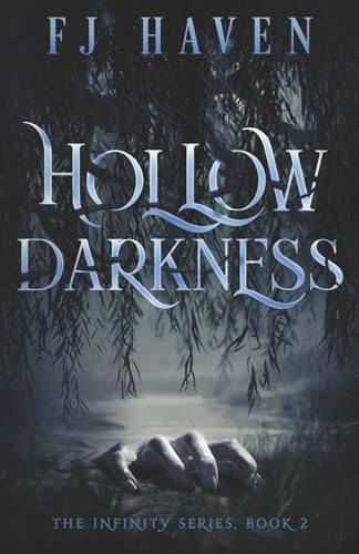 Hollow Darkness: The Infinity Series, Book 2