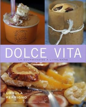Paperback Dolce Vita: la gourmandise ? l'italienne [French] Book