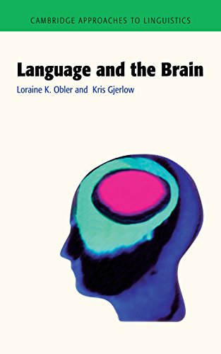 Language and the Brain (Cambridge Approaches to Linguistics)
