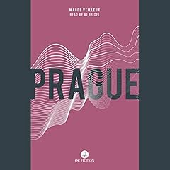 Prague Audiolibro Por Maude Veilleux, Aleshia Jensen - translator, Aimee Wall - translator arte de portada