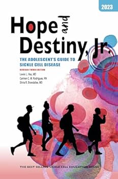 Perfect Paperback Hope and Destiny Jr: The Adolescent's Guide to Sickle Cell Disease, Revised 3rd Edition Book
