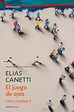Juego de ojos (Obra completa Canetti 5) (Contemporánea)