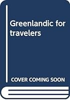 Greenlandic for travelers 8755809804 Book Cover