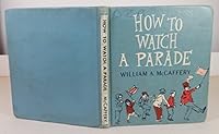 How to watch a parade B0006AVW9M Book Cover