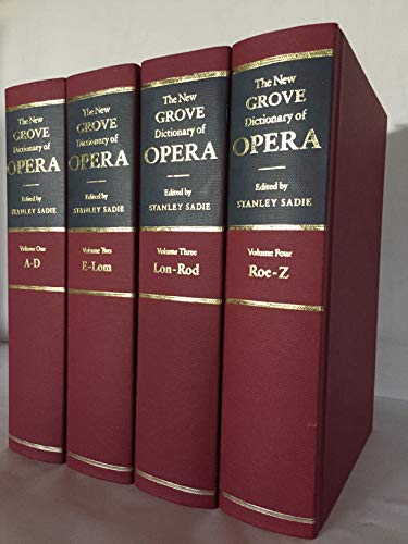 The New Grove Dictionary of Opera. 1992. Cloth. Four volumes.