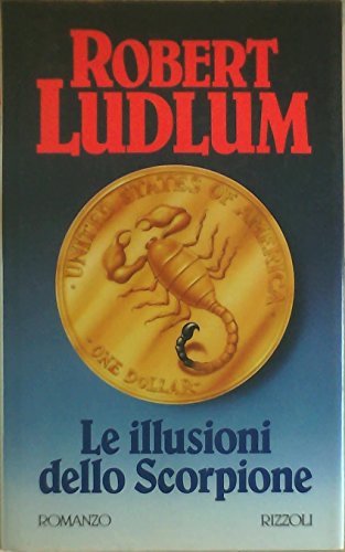 Le Illusioni Dello Scorpione [Italian] 881767513X Book Cover