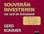 Souverän investieren vor und im Ruhestand