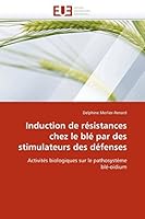 Induction de Ra(c)Sistances Chez Le Bla(c) Par Des Stimulateurs Des Da(c)Fenses 6131519935 Book Cover