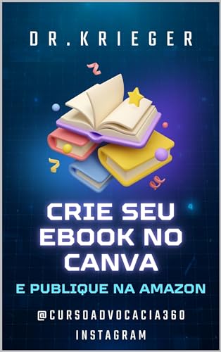 CRIANDO EBOOK NO CANVA E PUBLICANDO NA AMAZON: @CURSOADVOCACIA360