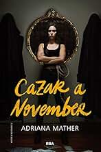 Matar a November 2 - Cazar a November (Ficción)