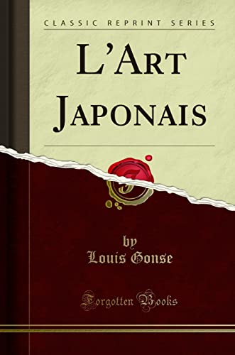 Preisvergleich Produktbild L'Art Japonais (Classic Reprint)