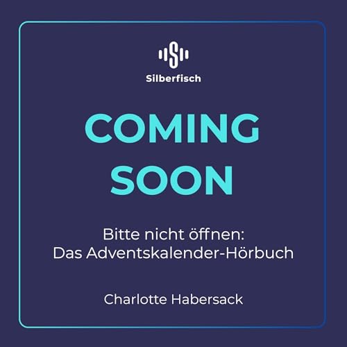 Das Adventskalender-H&ouml;rbuch - Weihnachten in Boring Audiobook By Charlotte Habersack, Claudia Scharf cover art