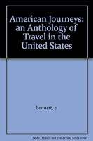 American Journeys: an Anthology of Travel in the United States B000CEPN6U Book Cover
