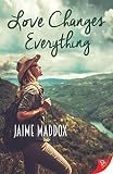 Love Changes Everything (English Edition) Love Changes Everything (English Edition)