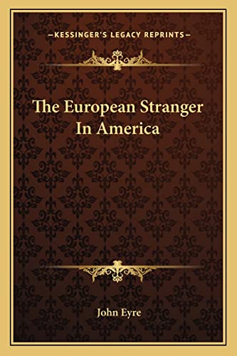The European Stranger In America