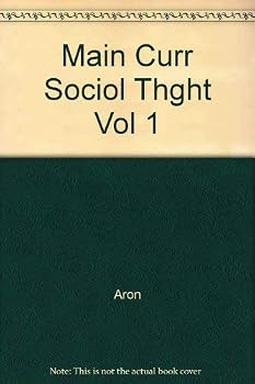 Main Currents in Sociological Thought