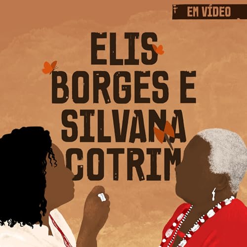 Atina Pra Isso #118 [VIDEO]: Elis Borges e Silvana Cotrim