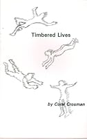 Timbered Lives 0913884057 Book Cover
