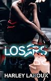  Losers: Part I