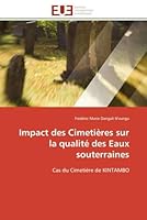 Impact Des Cimetia]res Sur La Qualita(c) Des Eaux Souterraines 6131593604 Book Cover