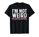 Camiseta divertida con texto en inglés I'm not rard I'm limited edition Camiseta