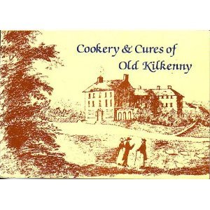 Paperback Cookery & Cures of Old Kilkenny Book