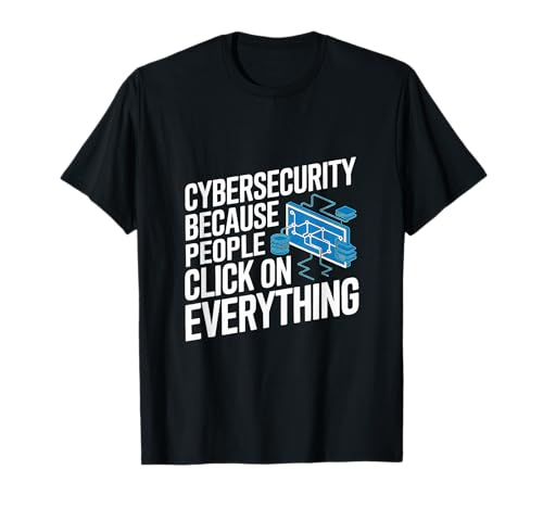 Funny Cybersecurity IT Security Cyber Security T-Shirt