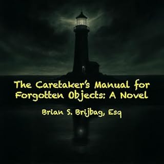 The Caretaker&rsquo;s Manual for Forgotten Objects cover art