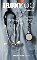 IRONDOC: Practical Stress Management Tools for Physicians 0978470168 Book Cover
