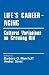 Life's Career-Aging: Cultural Variations on Growing Old (Cross Cultural Research and Methodology)