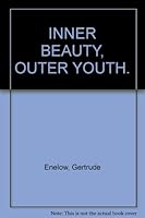 Inner Beauty, Outer Youth B0030TCVNC Book Cover