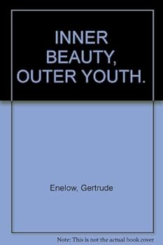 Hardcover Inner Beauty, Outer Youth Book