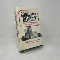 Consumer Beware! Your Food and What's Been Done to It. 067121232X Book Cover