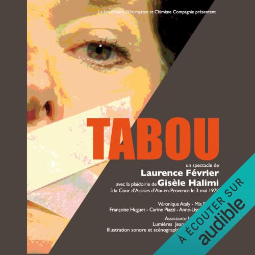 Couverture de Tabou avec la plaidoirie de Gis&egrave;le Halimi &agrave; la Cour d'Assises d'Aix-en-Provence le 3 mai 1978