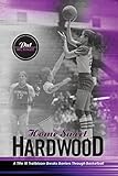 Home Sweet Hardwood: A Title IX Trailblazer Breaks Barriers Through Basketball