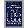 The Hero Code: Lessons Learned from Lives Well Lived
