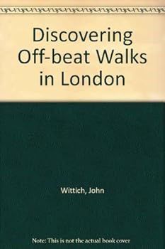 Off-beat Walks in London, a discovering Guide